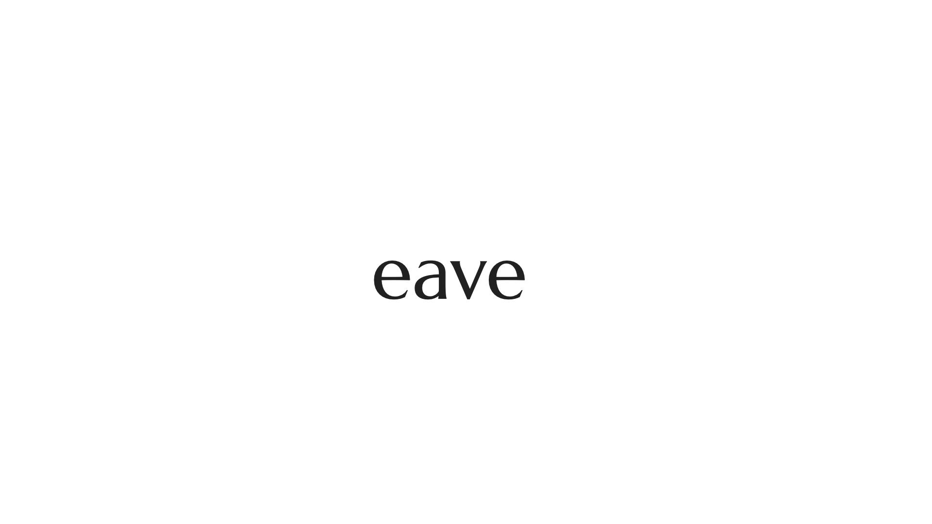 Eave Studio